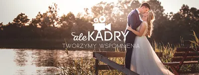 AleKadry - Wideofilmowanie, Film Ślubny